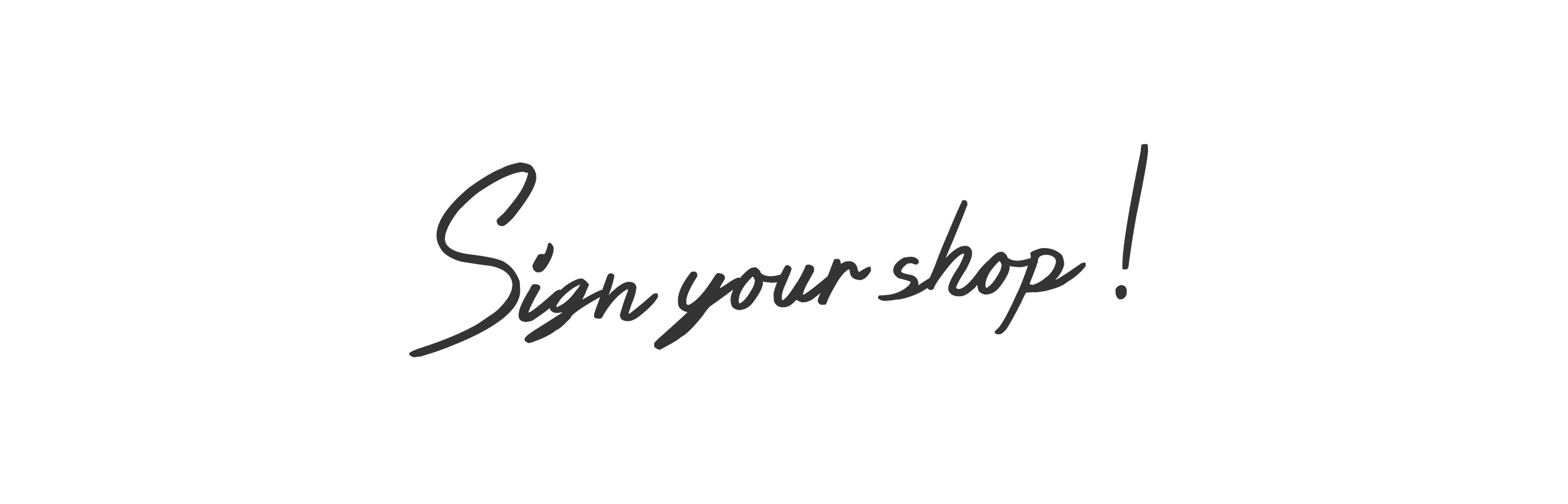 Sign your shop